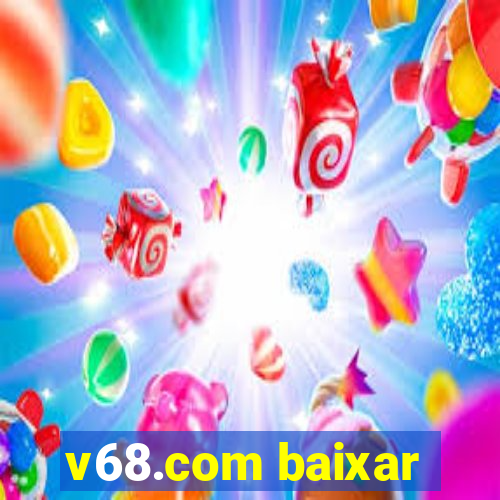 v68.com baixar